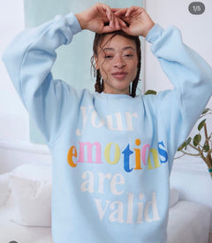 Your Emotions Are Valid Sky Blue Crewneck - The Closet